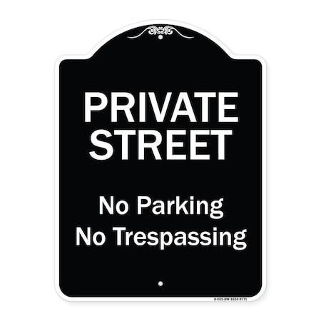 Designer Series-Private Street No Parking Or Trespassing
